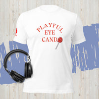 Playful Eye Candy (Unisex) T-Shirt