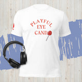 Playful Eye Candy (Unisex) T-Shirt