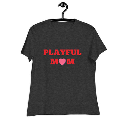 Playful Mom Ladies Relaxed T-Shirt