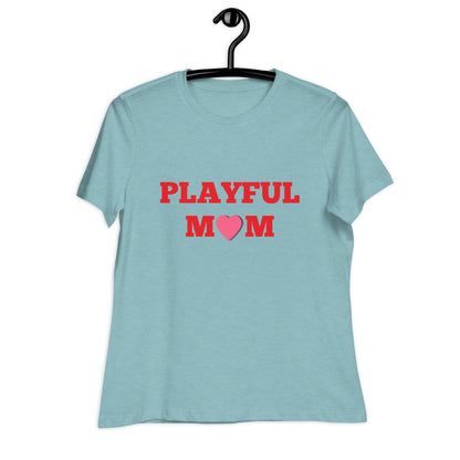 Playful Mom Ladies Relaxed T-Shirt