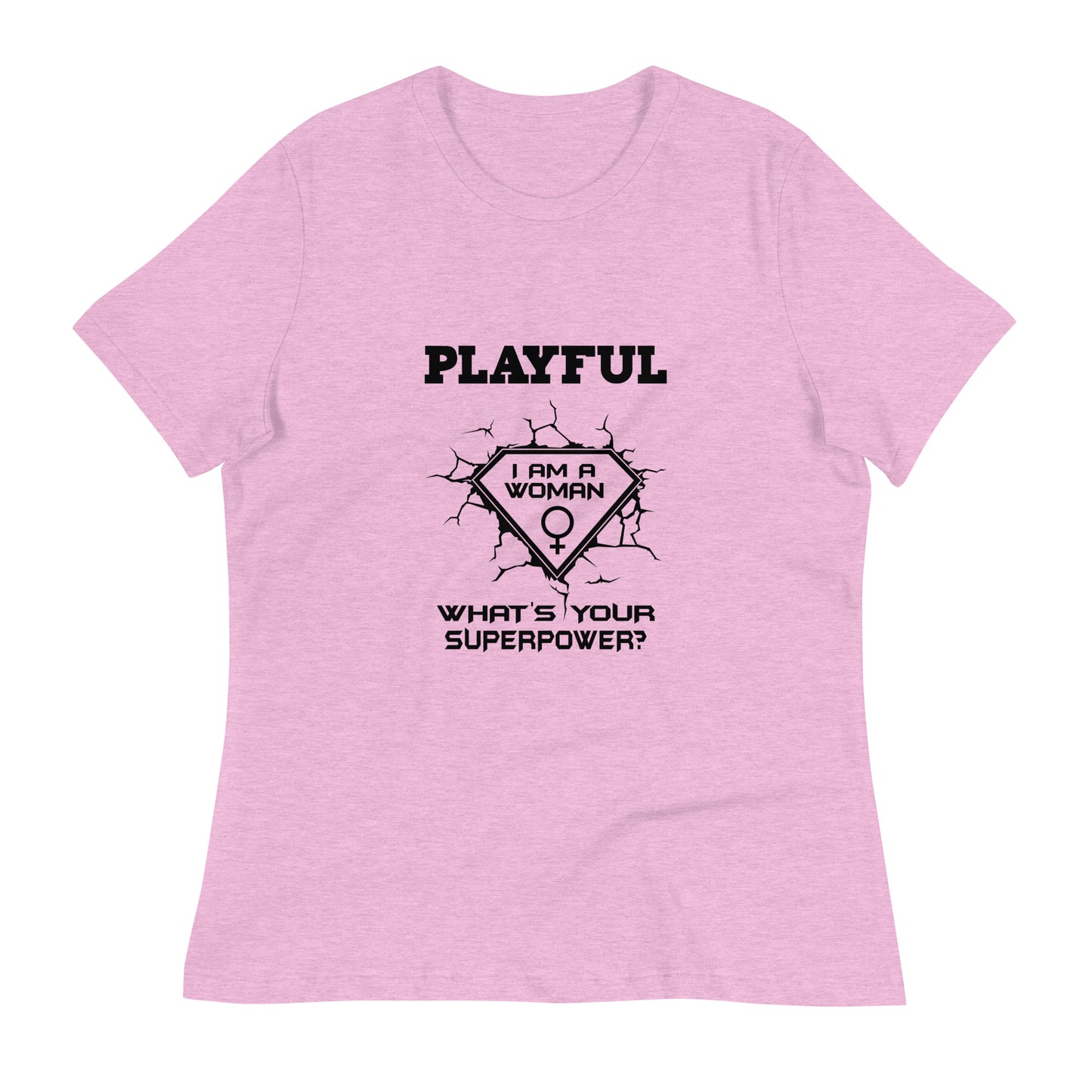 Playful I Am A Woman Relaxed T-Shirt