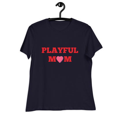 Playful Mom Ladies Relaxed T-Shirt