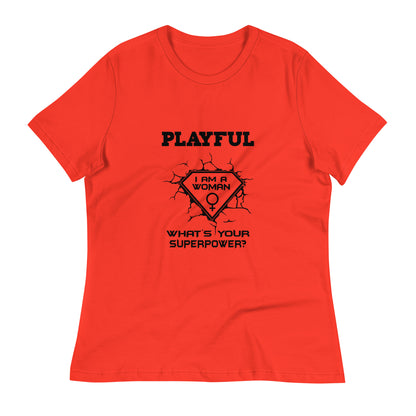 Playful I Am A Woman Relaxed T-Shirt