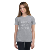 Playful Like My Daddy Youth T-Shirt