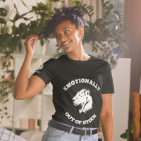 Playful Emotionally Out of Stock (Unisex) T-Shirt