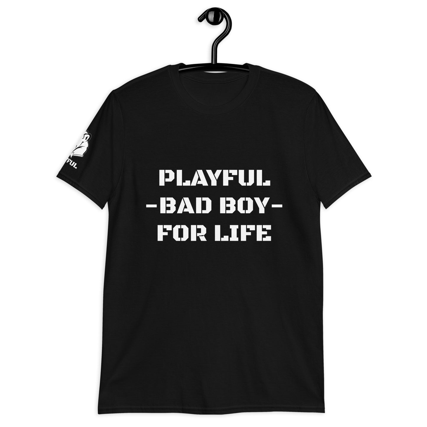 Playful Bad Boy For Life (Unisex) T-Shirt