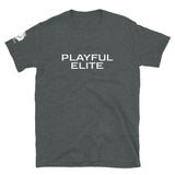 Playful Elite (Unisex) T-Shirt