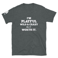 Playful, Wild & Crazy (Unisex) T-Shirt