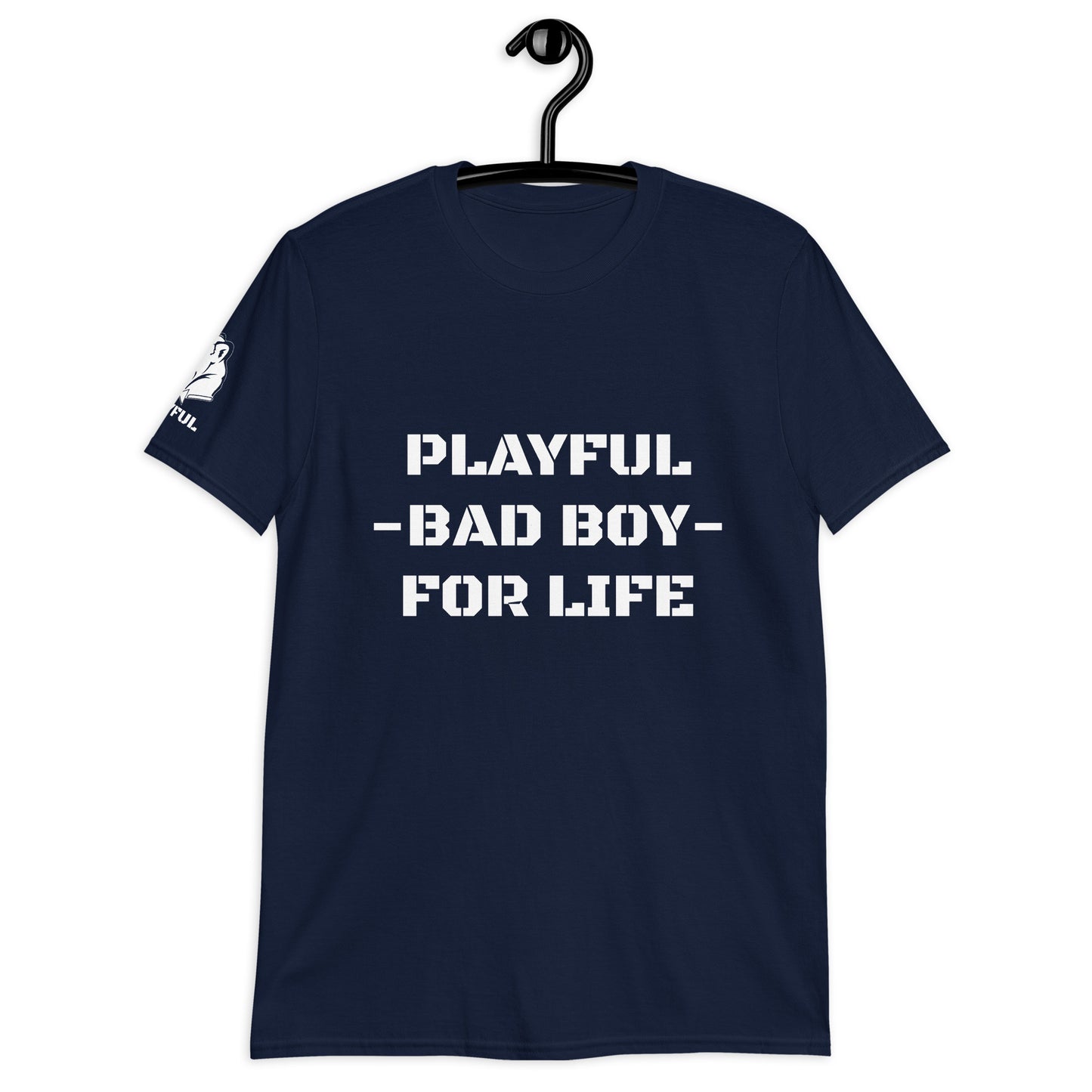 Playful Bad Boy For Life (Unisex) T-Shirt