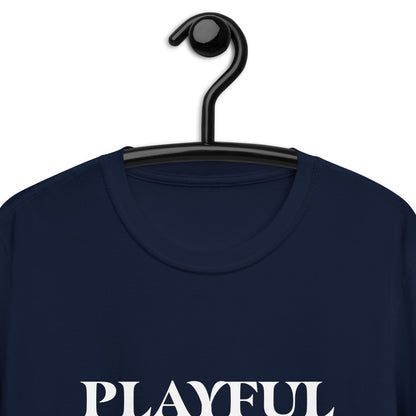 Playful But Thou Shall Not Try Me (Unisex) T-Shirt