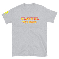 Playful 70's Baby (Unisex) T-Shirt