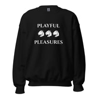 Playful Pleasures (Unisex) Sweatshirt
