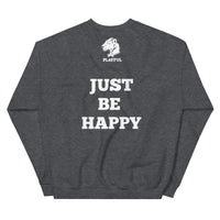 Playful (Just Be Happy) (Unisex) Sweatshirt