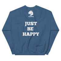 Playful (Just Be Happy) (Unisex) Sweatshirt