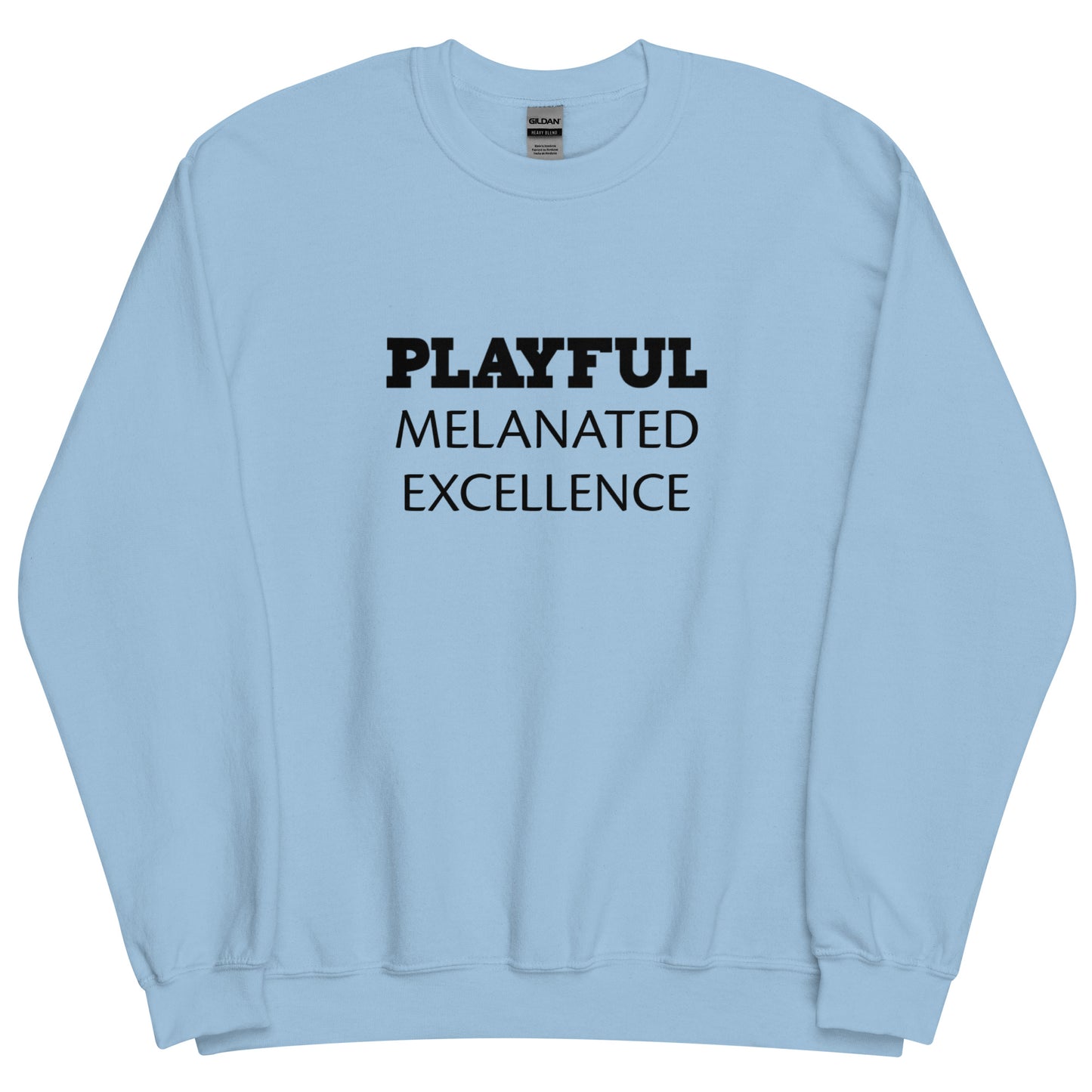 Playful Melanated Excellence (Unisex) Sweatshirt