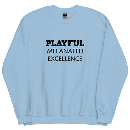 Playful Melanated Excellence (Unisex) Sweatshirt
