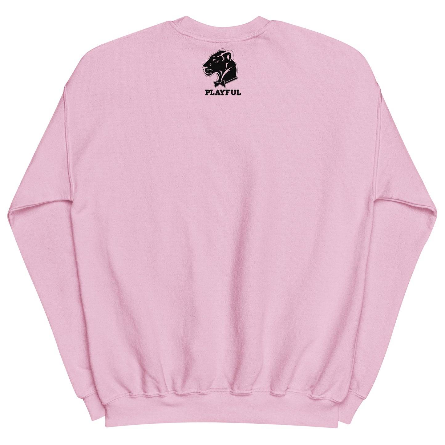 Playful Just Be Playful (Unisex) Sweatshirt