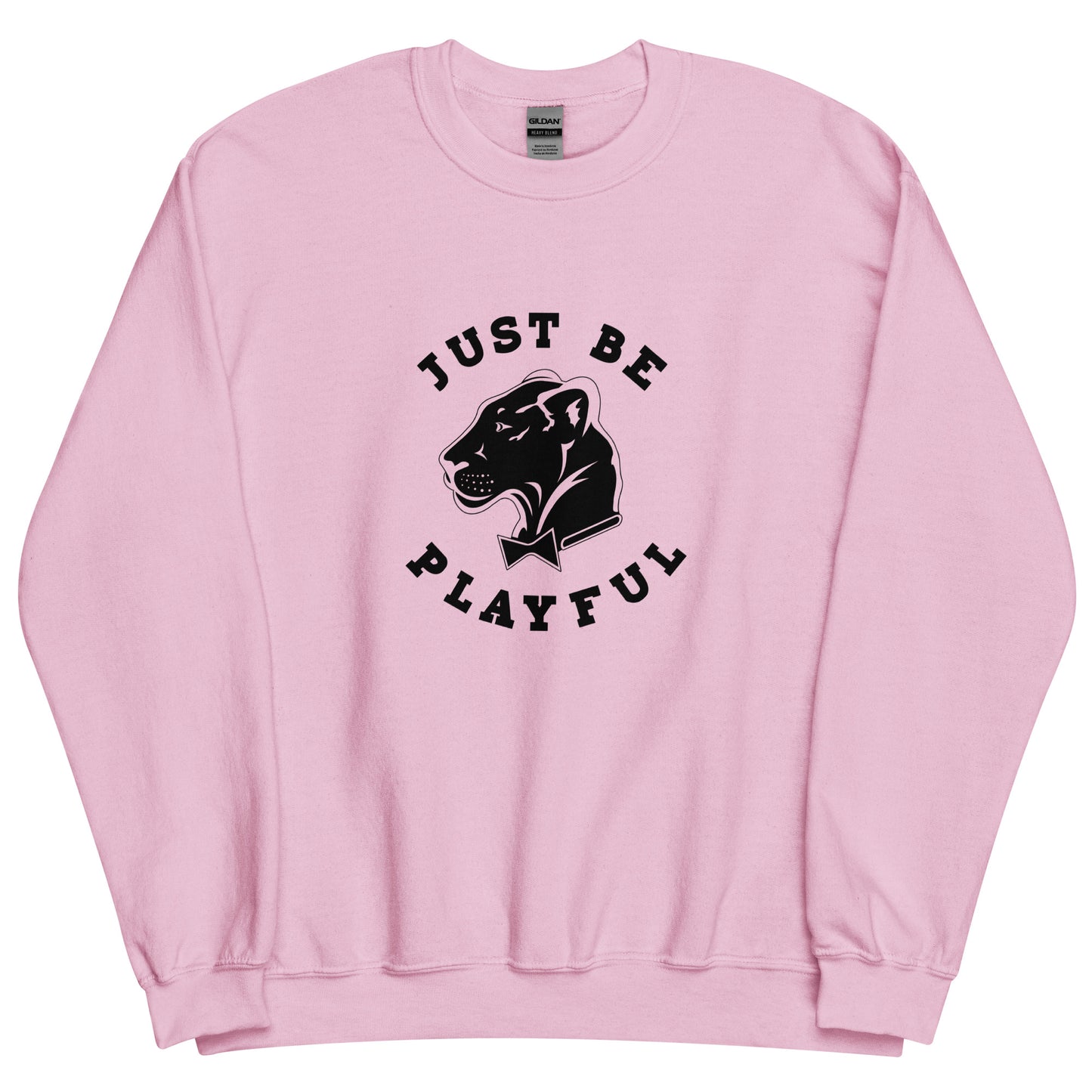 Playful Just Be Playful (Unisex) Sweatshirt