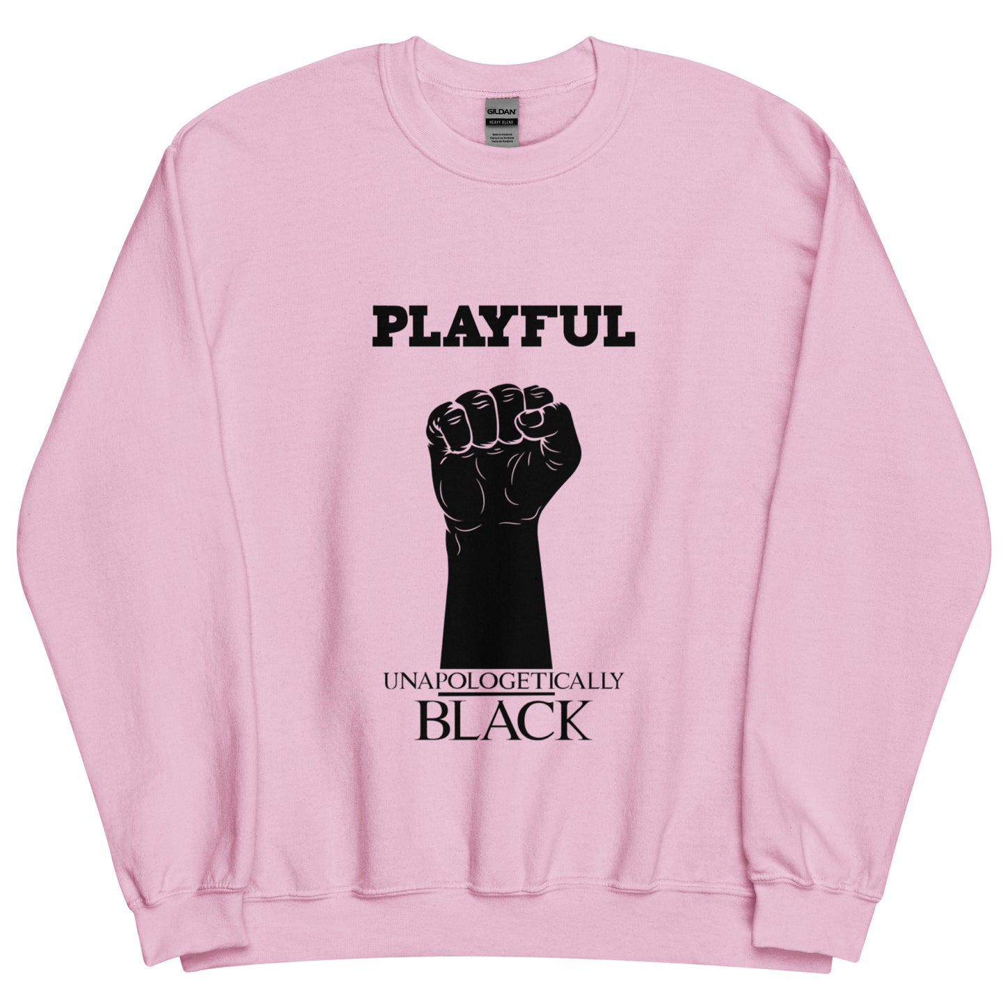 Playful Unapologetically Black (Unisex) Sweatshirt
