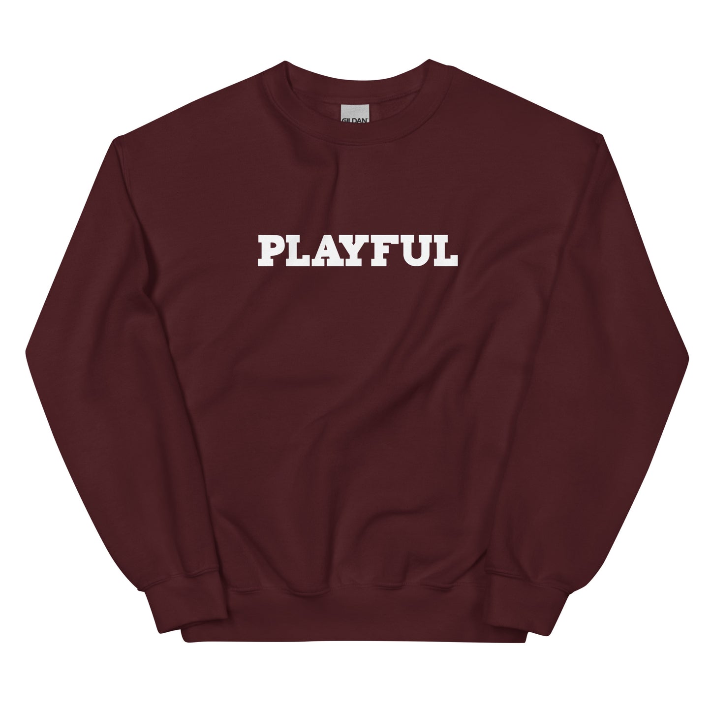 Playful (Just Be Happy) (Unisex) Sweatshirt