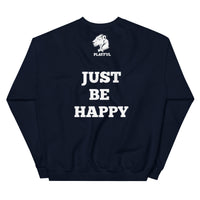 Playful (Just Be Happy) (Unisex) Sweatshirt