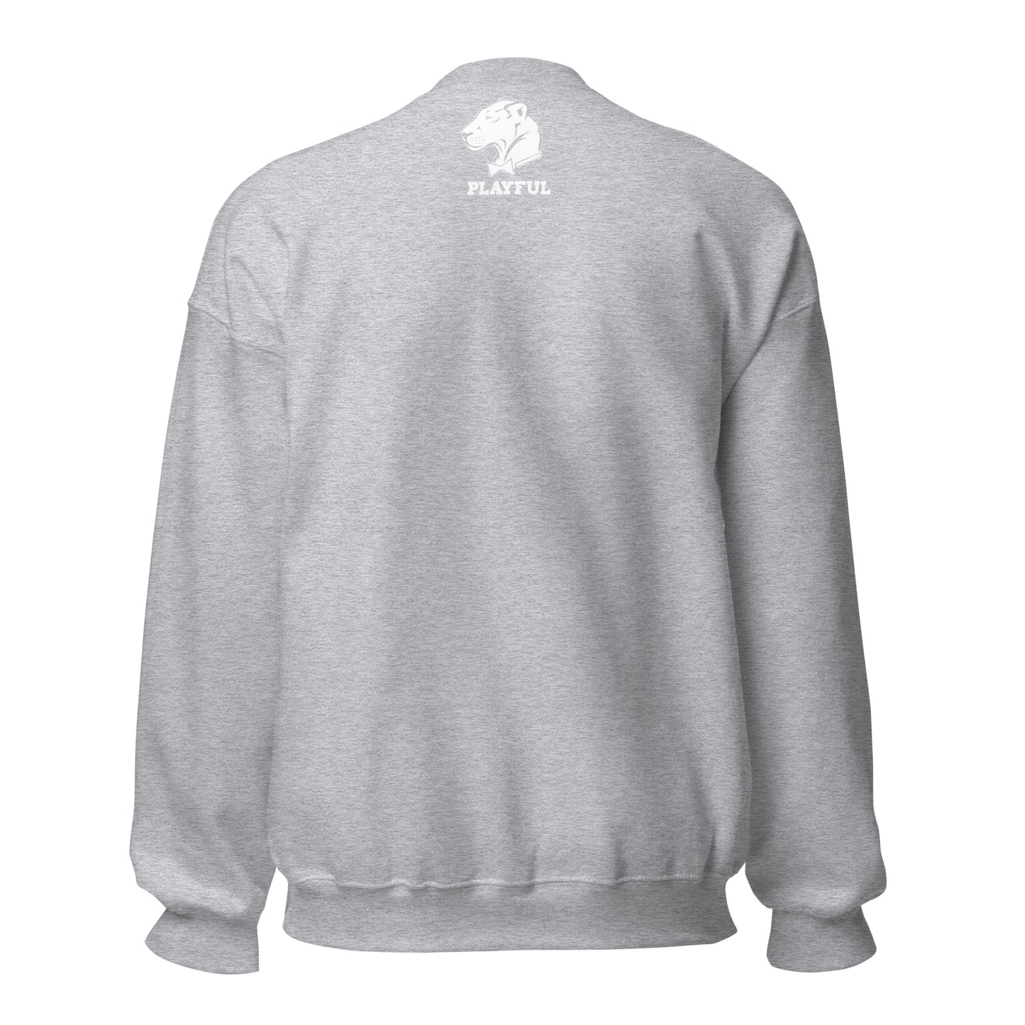 Yeahhh I'm Playful But Umm, Yuck Fou (Unisex) Sweatshirt