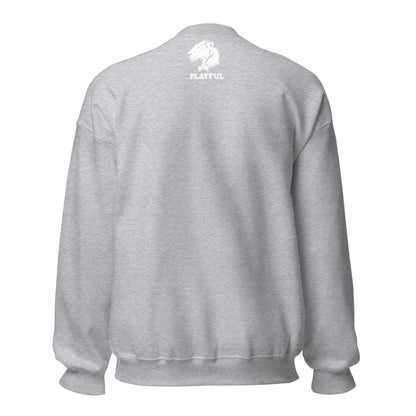Yeahhh I'm Playful But Umm, Yuck Fou (Unisex) Sweatshirt