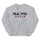 Playful Lover (Unisex) Sweatshirt