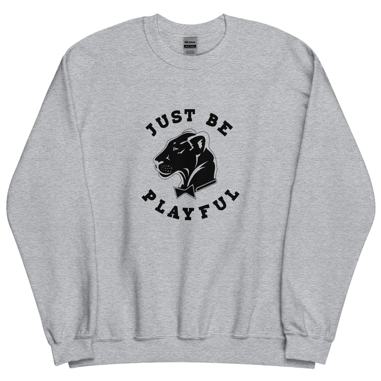 Playful Just Be Playful (Unisex) Sweatshirt