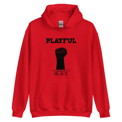 Playful Unapologetically Black (Unisex) Hoodie