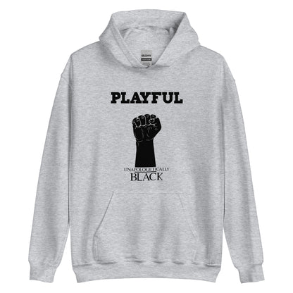 Playful Unapologetically Black (Unisex) Hoodie