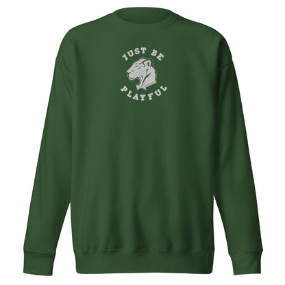 Just Be Playful Embroidered (Unisex) Premium Sweatshirt