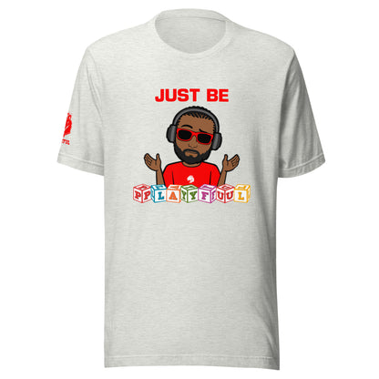 Just Be Playful Bitmoji (Unisex) Tee