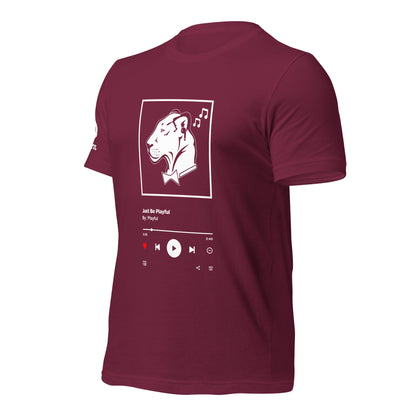 Just Be Playful Streaming (Unisex) Tee