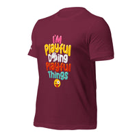 I'm Playful Doing Playful Things (Unisex) T-Shirt