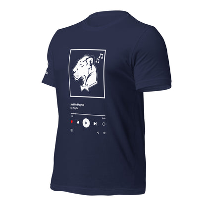 Just Be Playful Streaming (Unisex) Tee