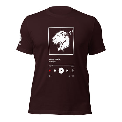 Just Be Playful Streaming (Unisex) Tee