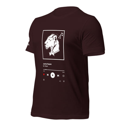 Just Be Playful Streaming (Unisex) Tee