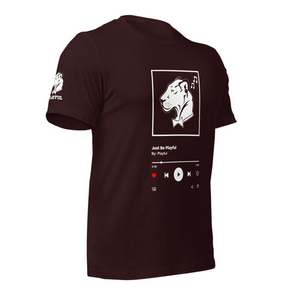 Just Be Playful Streaming (Unisex) Tee