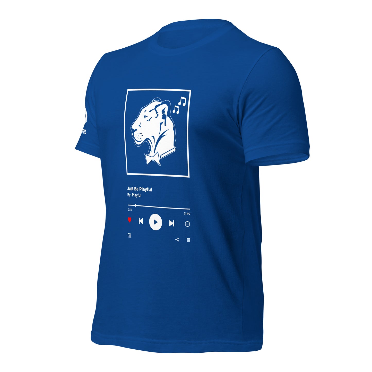 Just Be Playful Streaming (Unisex) Tee