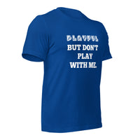 Playful But Don't Play Custom (Unisex) T-Shirt