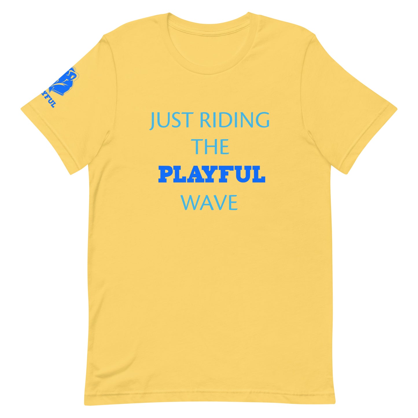Just Riding The Playful Wave (Unisex) Tee