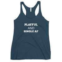 Playful And Single AF Ladies Racerback Tank