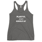 Playful And Single AF Ladies Racerback Tank