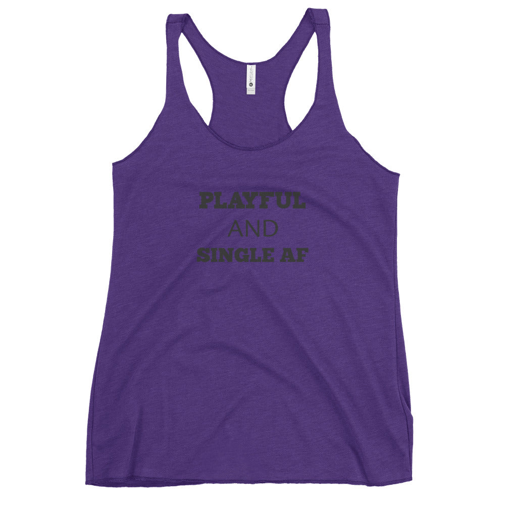 Playful And Single AF Ladies Racerback Tank