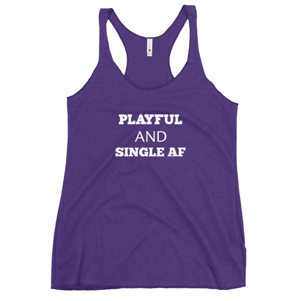 Playful And Single AF Ladies Racerback Tank
