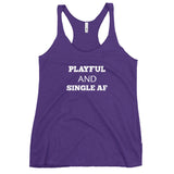 Playful And Single AF Ladies Racerback Tank