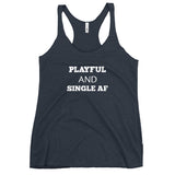Playful And Single AF Ladies Racerback Tank