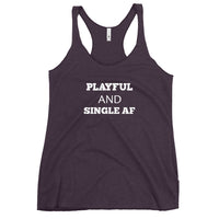 Playful And Single AF Ladies Racerback Tank