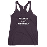 Playful And Single AF Ladies Racerback Tank
